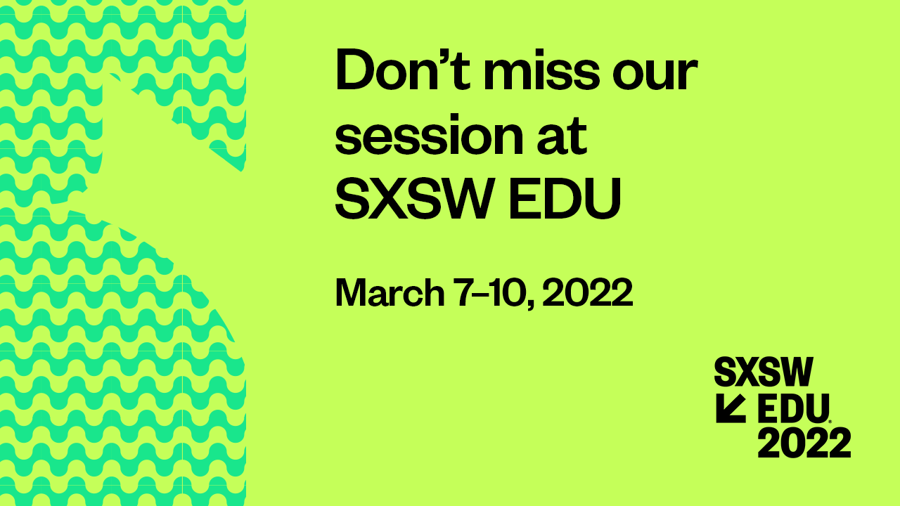 SXSW EDU 2022: Phenomenon-Based Learning for Global Competence image